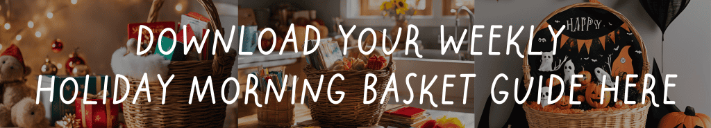 Weekly holiday basket guide